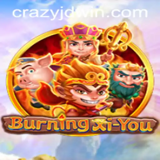 The Immersive Experience of BurningXiYou